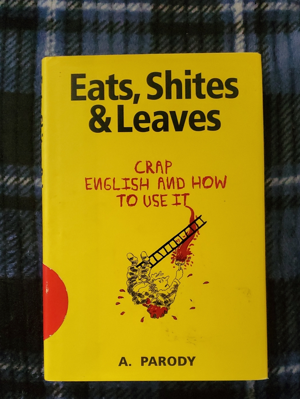 Eats, Shites & Leaves - A. Parody Book